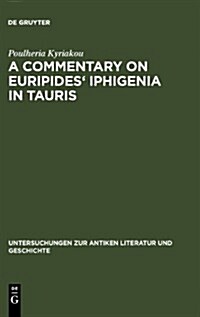 A Commentary on Euripides Iphigenia in Tauris (Hardcover)