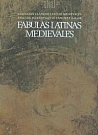 Fabulas latinas medievales/ Medieval Latin Fables (Paperback)