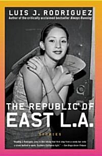 The Republic of East La: Stories (Paperback)