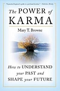 The Power of Karma: How to Understand Your Past and Shape Your Future (Paperback)