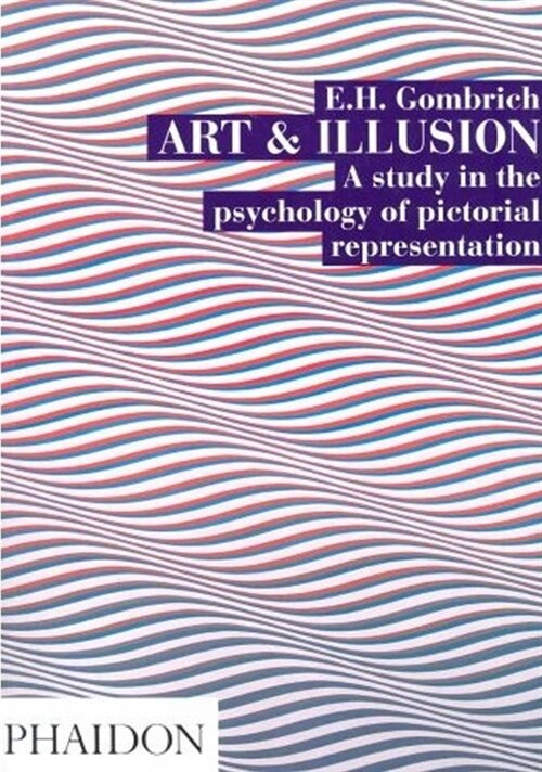 [중고] Art and Illusion : A Study in the Psychology of Pictorial Representation (Paperback, 6 ed)