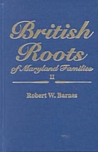 British Roots of Maryland Families II (Paperback)