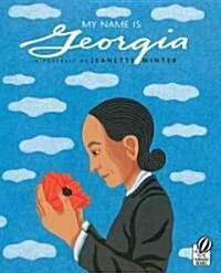 My Name Is Georgia (Paperback, Reprint)
