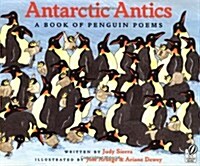 Antarctic Antics: A Book of Penguin Poems (Paperback)