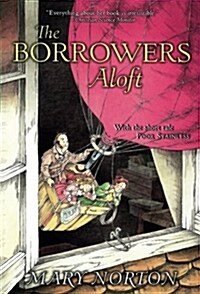 [중고] The Borrowers Aloft: Plus the Short Tale Poor Stainless (Paperback, 50, Anniversary)