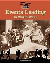 Events Leading to World War I (Library Binding)