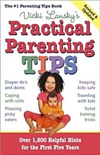 Vicki Lanskys Practical Parenting Tips (Paperback, Revised, Updated)