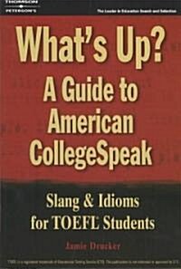 [중고] What‘s Up? a Guide to American Collegespeak (Paperback)