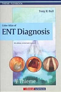 Color Atlas of Ent Diagnosis (Paperback, 4th, Revised, Expanded)