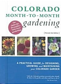 Colorado Month-To-Month Gardening (Hardcover, 2nd)