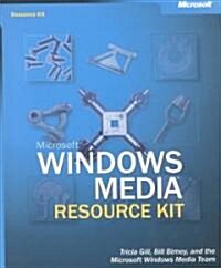 Microsoft Windows Media Resource Kit (Paperback, CD-ROM)