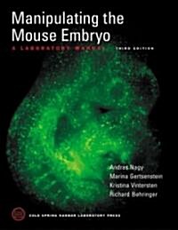 Manipulating the Mouse Embryo (Hardcover, 3rd)