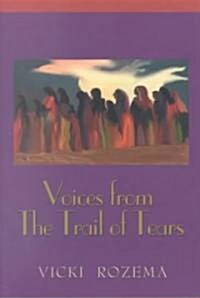 Voices from the Trail of Tears (Paperback)