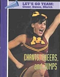 Chants, Cheers, and Jumps (Hardcover)