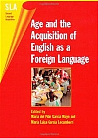 Age and the Acquisition of English as a Foreign Language, 4 (Paperback)