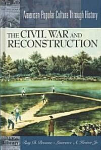 The Civil War and Reconstruction (Hardcover)