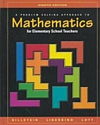 A Problem Solving Approach to Mathematics for Elementary School Teachers (Hardcover, 8 Revised ed of US ed)
