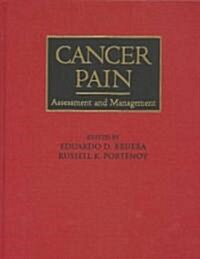 Cancer Pain : Assessment and Management (Hardcover)
