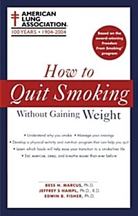 How to Quit Smoking Without Gaining Weight (Paperback)