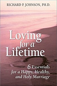 Loving for a Lifetime (Paperback)