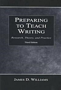 Preparing to Teach Writing (Paperback, 3rd, Subsequent)