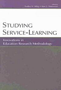 Studying Service-Learning: Innovations in Education Research Methodology (Paperback)