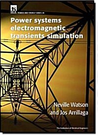 Power Systems Electromagnetic Transients Simulation (Hardcover)