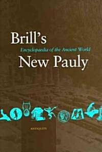 Brills New Pauly (22 Vols): Encyclopedia of the Ancient World (Hardcover)