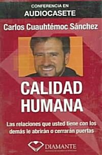 Calidad Humana/ Human Quality (Cassette)