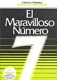 El Maravilloso Numero Siete/ the Wonderful Number Seven (Paperback, 1st)