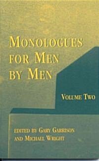 Monologues for Men by Men: Volume Two (Paperback)