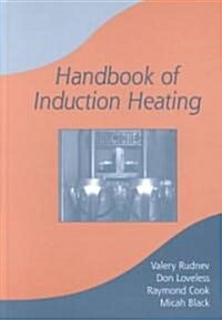 Handbook of Induction Heating (Hardcover)