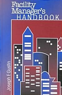 Facility Managers Handbook (Hardcover)