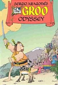 Sergio Aragones the Groo Odyssey (Paperback, 1st)