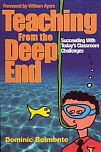 Teaching from the Deep End (Paperback)