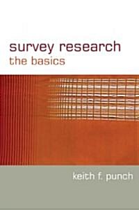 Survey Research: The Basics (Paperback)