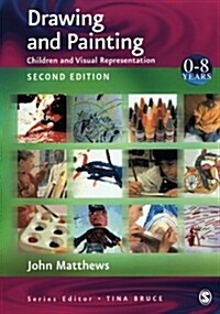 Drawing and Painting: Children and Visual Representation (Paperback, 2)