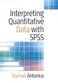 Interpreting Quantitative Data With Spss (Hardcover)
