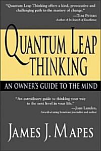 Quantum Leap Thinking: An Owners Guide to the Mind (Paperback)