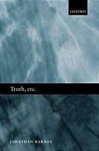 Truth, Etc. : Six Lectures on Ancient Logic (Hardcover)
