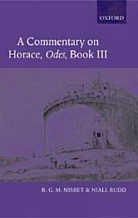 A Commentary on Horace: Odes Book III (Paperback)