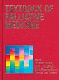 Textbook of Palliative Medicine (Hardcover, 1st)