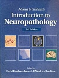 Adams & Grahams Introduction to Neuropathology (Paperback, 3rd)