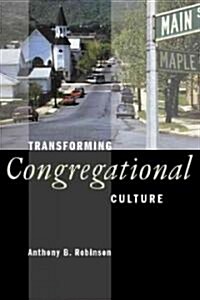 Transforming Congregational Culture (Paperback)