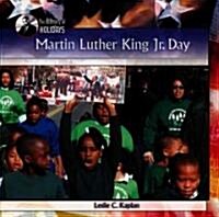 Martin Luther King JR. Day (Library Binding)