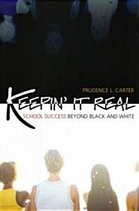 Keepin It Real: School Success Beyond Black and White (Paperback)