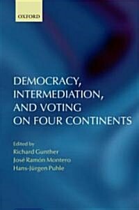 [중고] Democracy, Intermediation, and Voting on Four Continents (Hardcover)