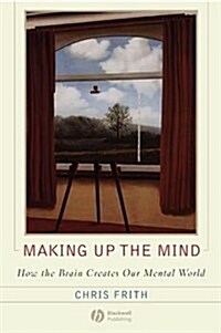 Making Up the Mind (Paperback)