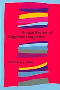 Annual Review of Cognitive Linguistics 2006 (Paperback)