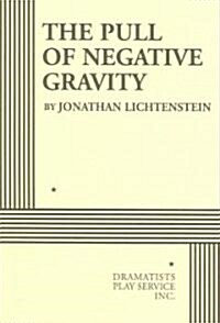 The Pull of Negative Gravity (Paperback)